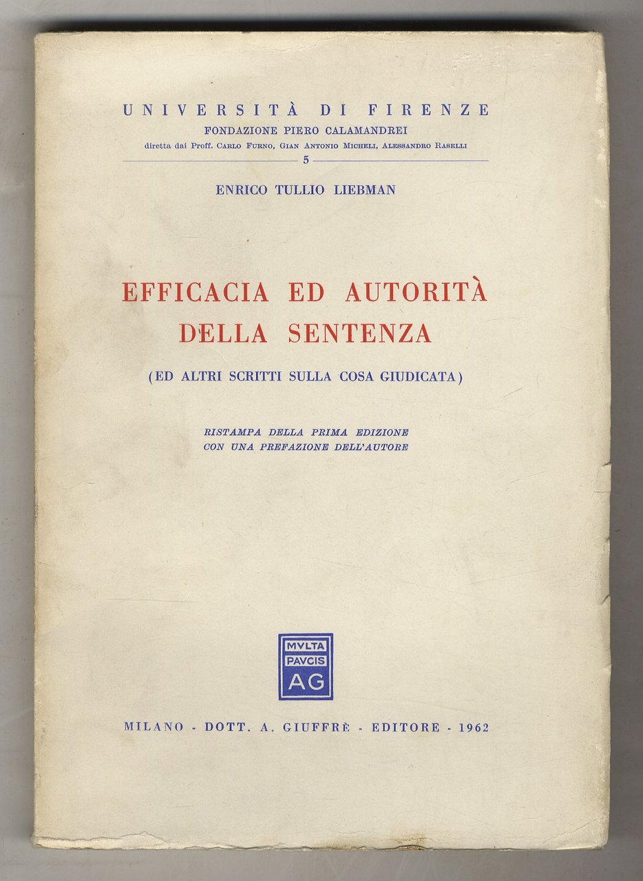 Efficacia ed autorità della sentenza. (Ed altri scritti sulla cosa … | Immagine principale