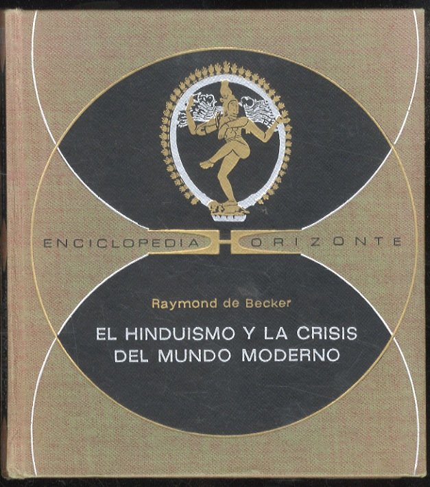El hinduismo y la crisis del mundo moderno.