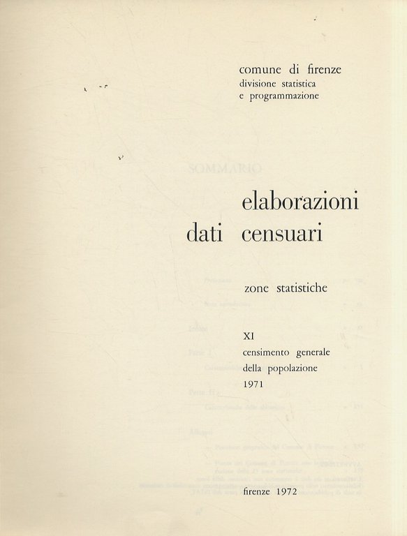 Elaborazioni dati censuari. XI censimento generale della popolazione. [1] Zone …