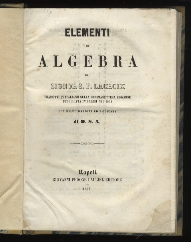 Elementi di algebra [.] tradotti in italiano sulla decimasettima edizione …