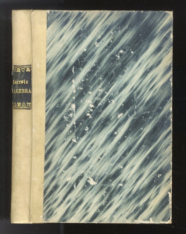 Elementi di algebra [.] tradotti in italiano sulla decimasettima edizione …