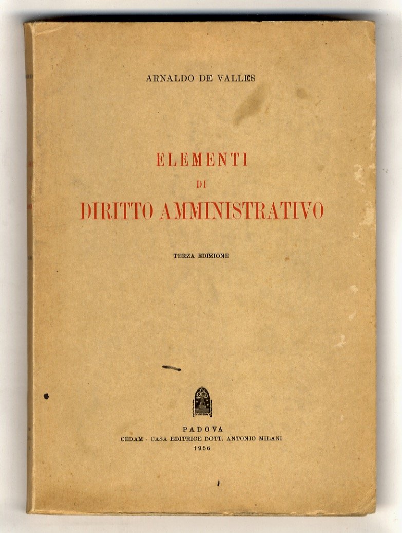 Elementi di diritto amministrativo. Terza edizione.