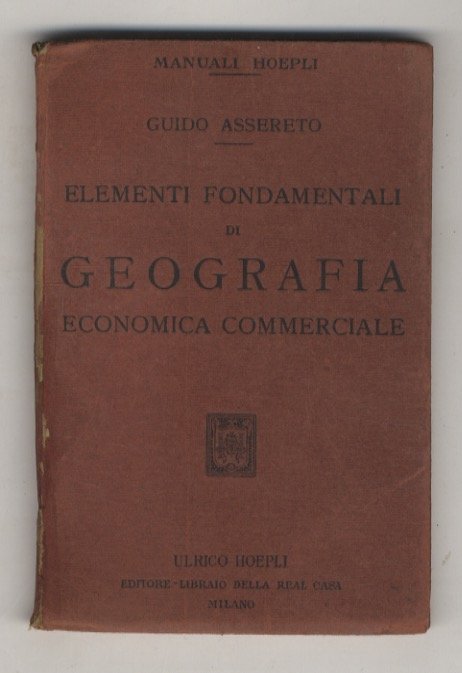 Elementi fondamentali di geografia economica commerciale.