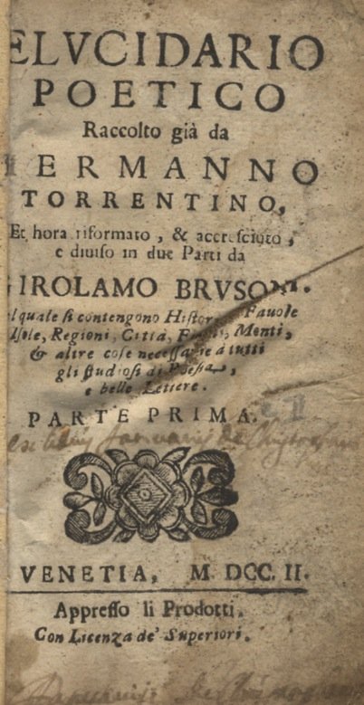 Elucidario poetico, raccolto già da Ermanno Torrentino et hora riformato, …