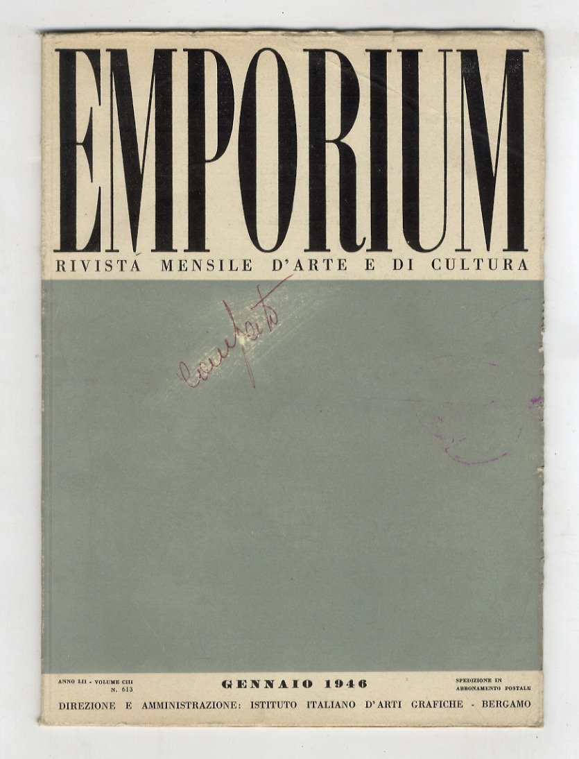 Emporium. Rivista mensile illustrata d'arte e di cultura. Anno LII, …