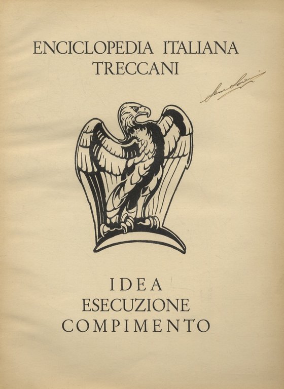 Enciclopedia Italiana Treccani: Idea - Esecuzione - Compimento.