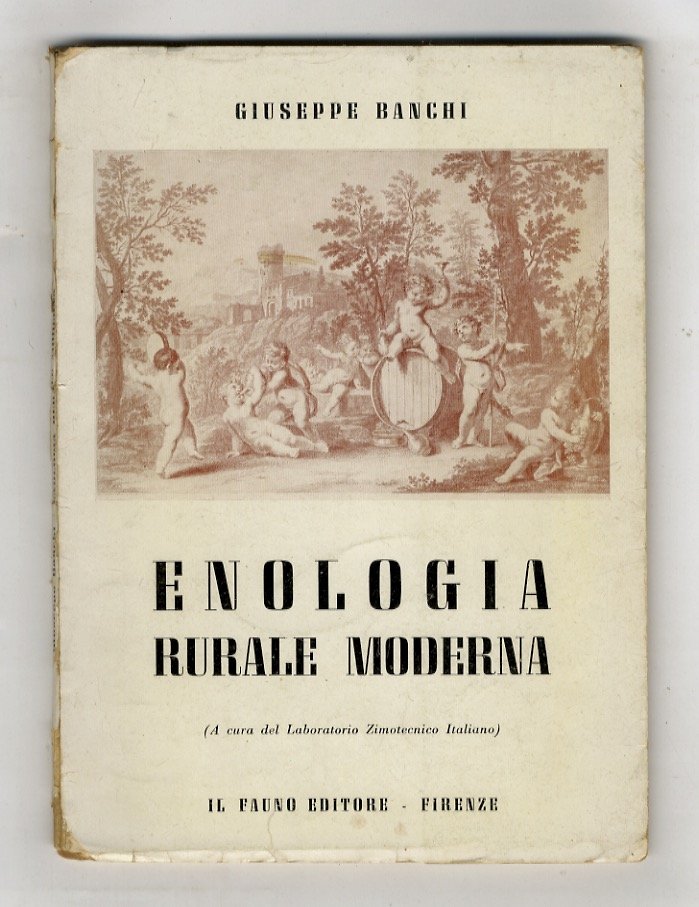 Enologia rurale moderna (a cura del Laboratorio Zimotecnico Italiano).
