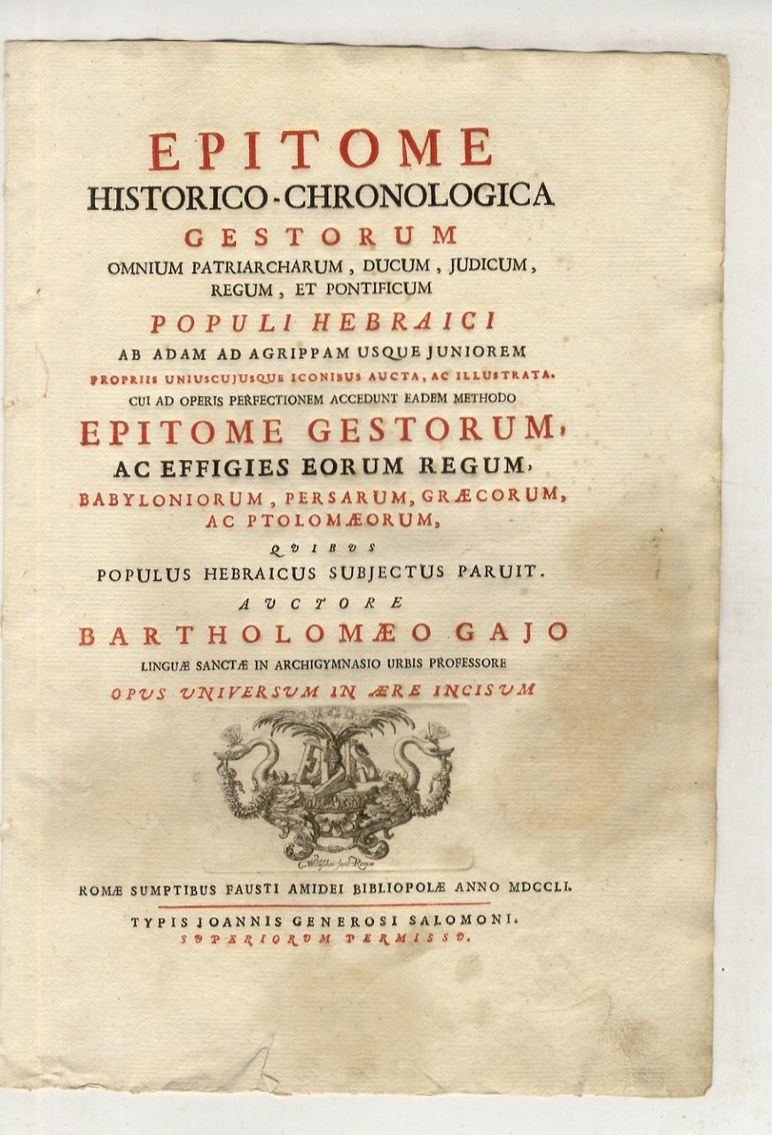 Epitome historico-chronologica gestorum omnium patriarcharum, ducum, judicum, regum, et pontificum …