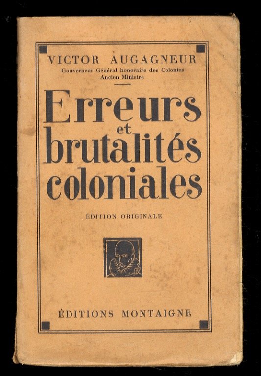Erreurs et brutalités coloniales.