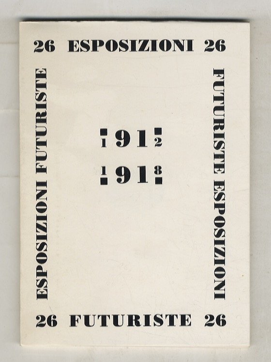 Esposizioni futuriste. I serie: 1912-1918. Esposizioni futuriste. II serie: 1918-1931. | Immagine principale