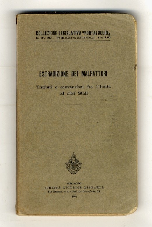 ESTRADIZIONE dei malfattori. Trattati e convenzioni fra l'Italia ed altri …