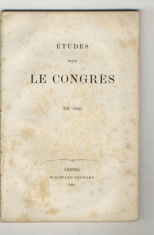 ETUDES pour le congrès de 1860.