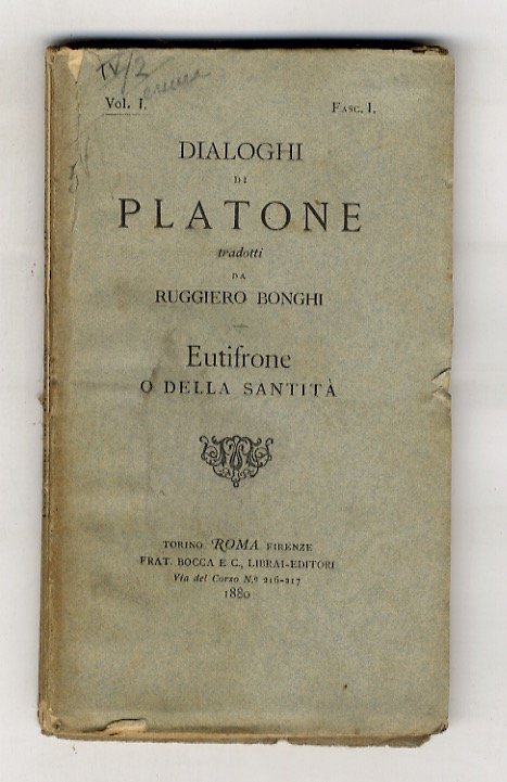 Eutifrone o della Santità [In: Dialoghi di Platone tradotti da Ruggiero Bonghi, vol. I., fasc. I].