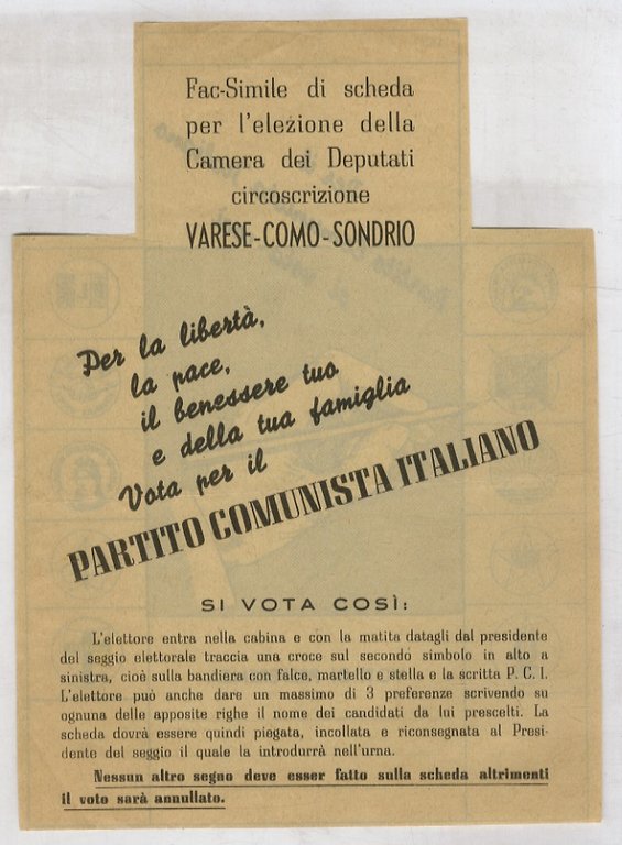 “Fac-Simile di scheda per l'elezione della Camera dei Deputati. Circoscrizione Varese - Como - Sondrio. Per la libertà, il benessere tuo e della tua famiglia vota per il P.C.I.”