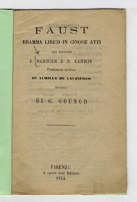 Faust. Dramma lirico in cinque atti [.].