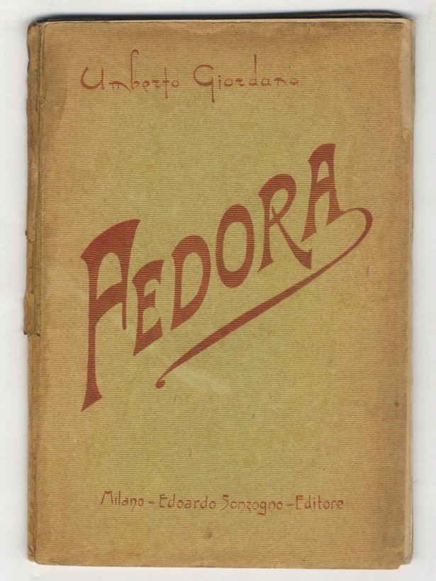Fedora. Dramma di V. Sardou. Ridotto in tre atti per …