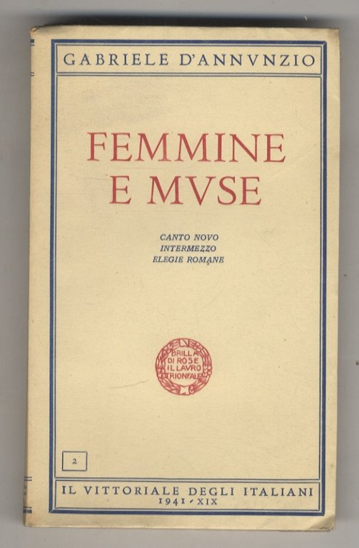 Femmine e muse: Canto Novo. Intermezzo. Elegie romane.