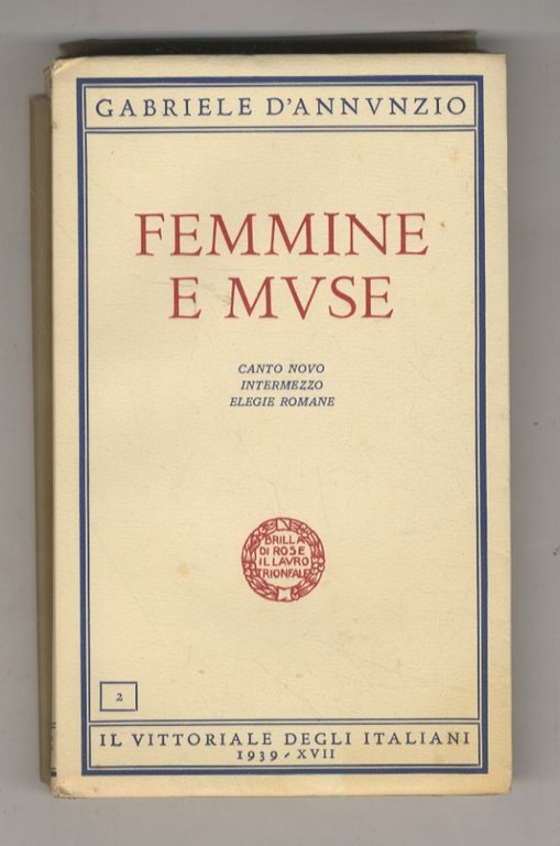 Femmine e muse: Canto Novo. Intermezzo. Elegie romane.