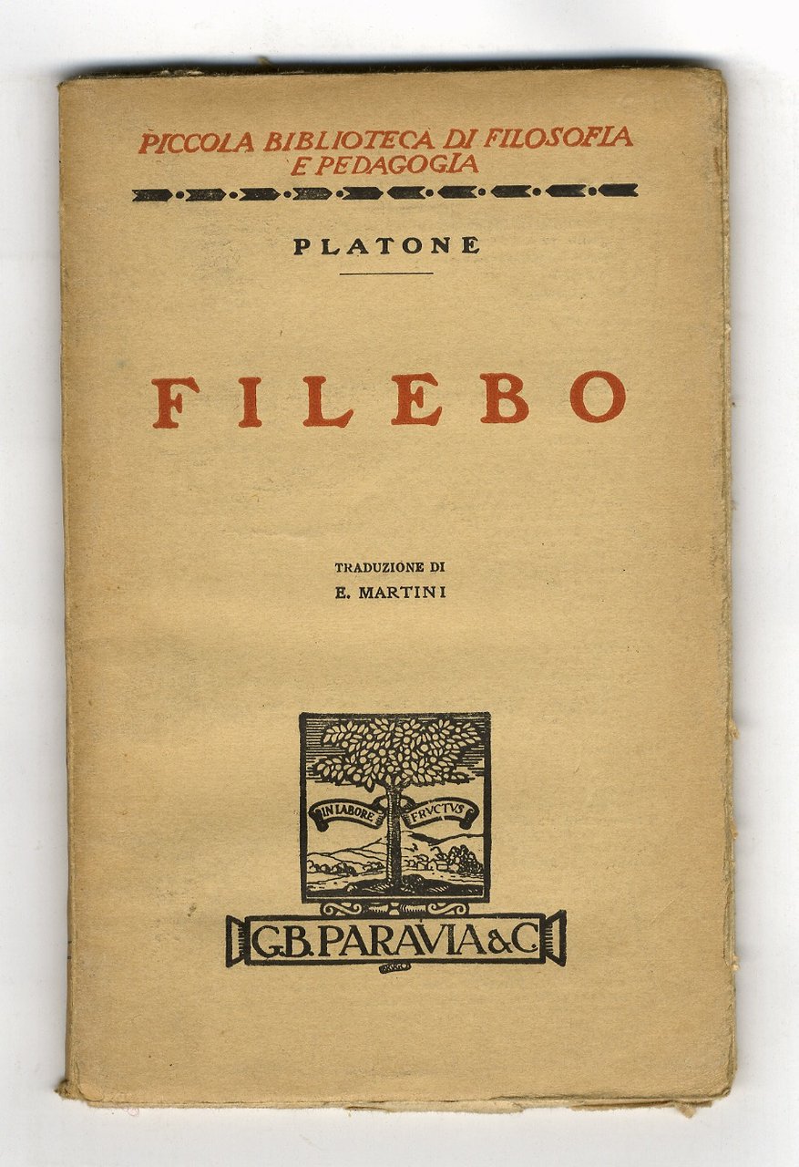 Filebo. Traduzione di E. Martini.