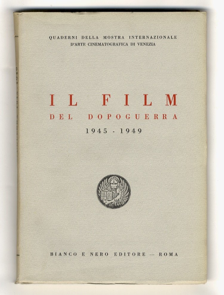FILM (IL) del dopoguerra. 1945-1949.