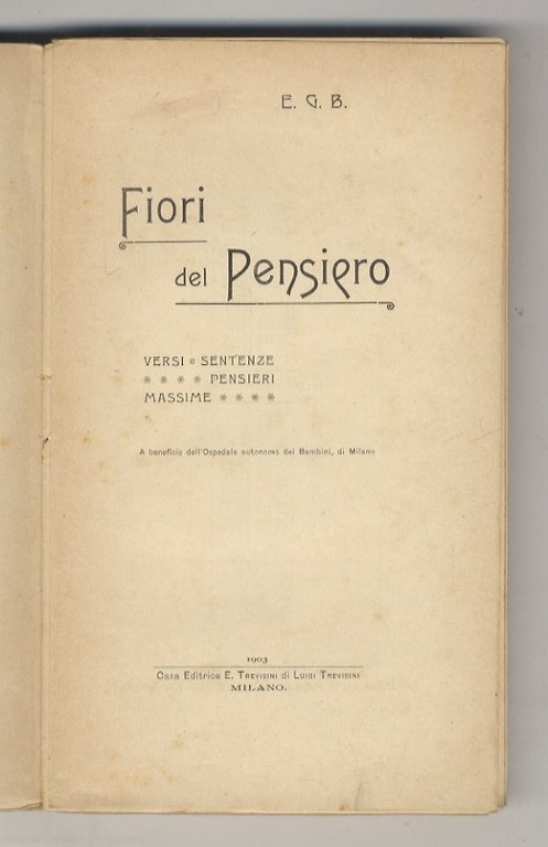 Fiori del pensiero. Versi e sentenze, pensieri, massime, raccolte da …