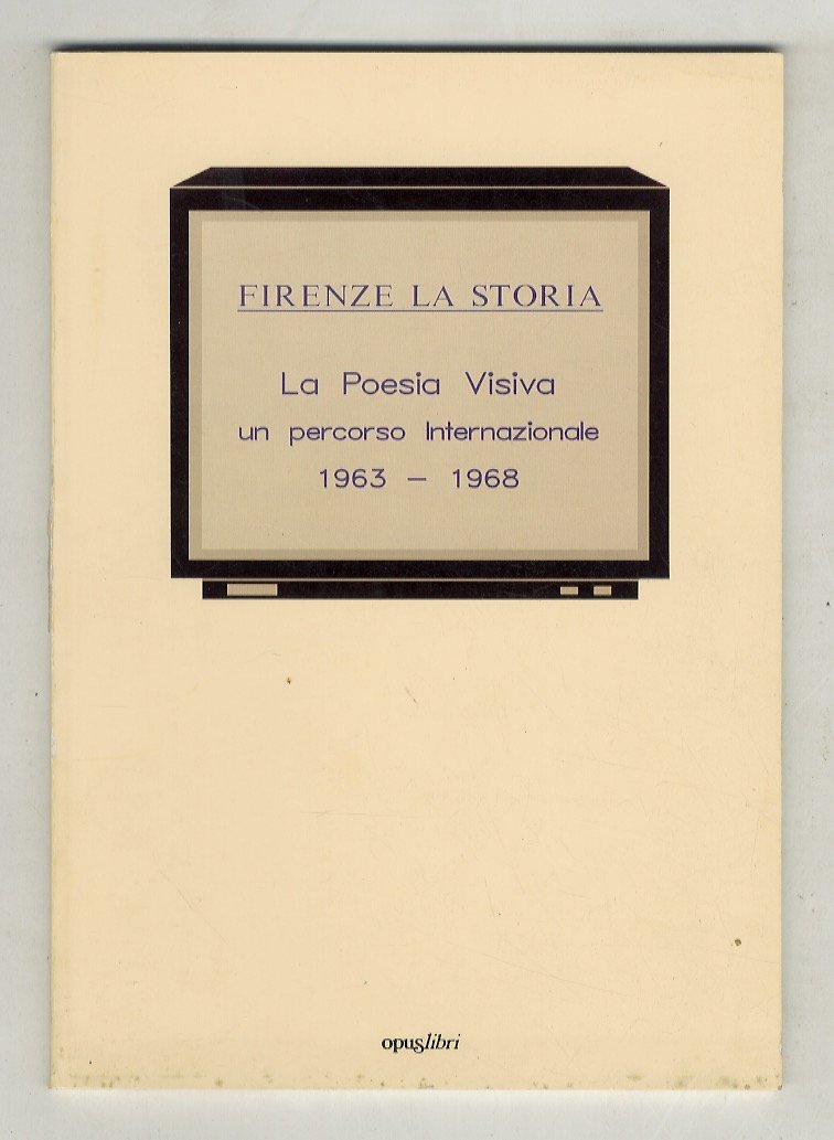 FIRENZE la storia - La poesia visiva. Un percorso internazionale. …