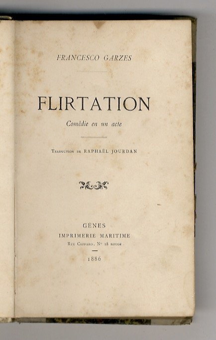 Flirtation. Comédie en un acte. Traduction de Raphael Jourdan. [Legato …