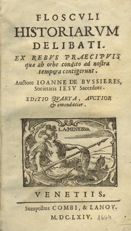 Flosculi Historiarum in areolas suas distributi. Editio sexta aucta & …