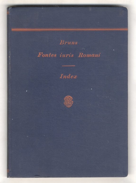 Fontes iuris romani antiqui. Pars prior: Leges et negotia - …