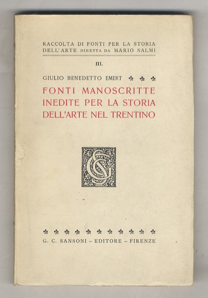 Fonti manoscritte inedite per la Storia dell'Arte nel Trentino. | Immagine principale
