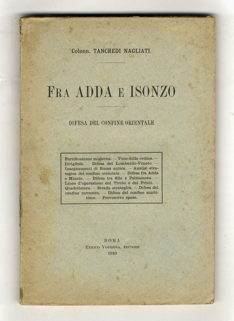 Fra Adda e Isonzo. Difesa del confine orientale.