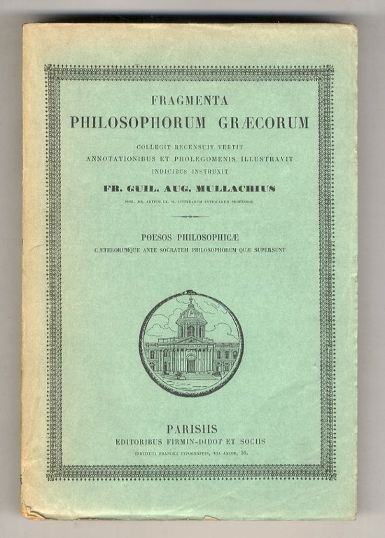 Fragmenta philosophorum Graecorum collegit recensuit vertit, annotationibus et prolegomenis illustravit, … | Immagine Gallery 1