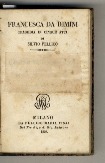 Francesca da Rimini. Tragedia in 5 atti.(Unita:) Iginia d'Asti. (Unita:) …
