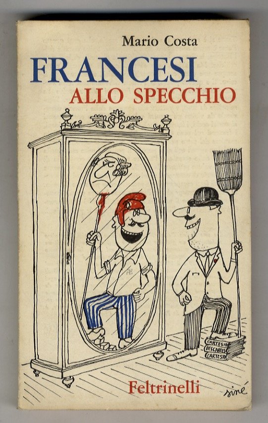 Francesi allo specchio. (.La casa non serve - Follie, follie! …