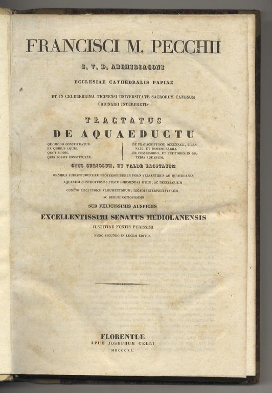 Francisci M. Pecchii [.] Tractatus de aquaeductu. Quomodo constituatur. Ex …