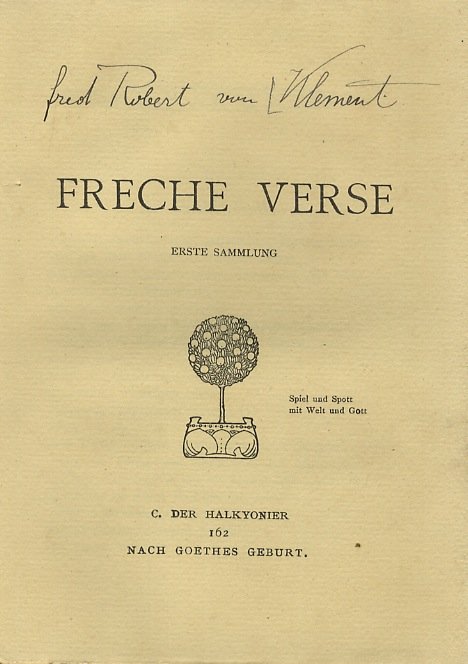 Freche verse. Erste Sammlung.