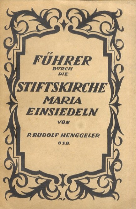Führer durch die Stiftkirche Maria-Einsiedeln. 2. Auflage. | Immagine principale