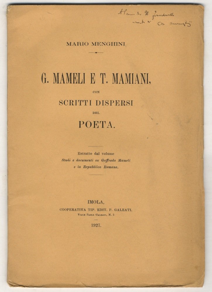G. Mameli e T. Mamiani, con scritti dispersi del Poeta.