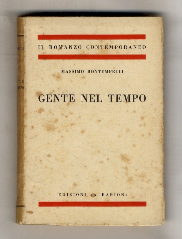 Gente nel tempo. Romanzo.