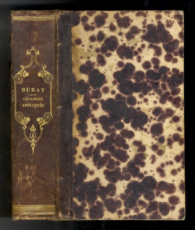 Geologie appliquée, ou Traite de la recherche et de l'exploitation …