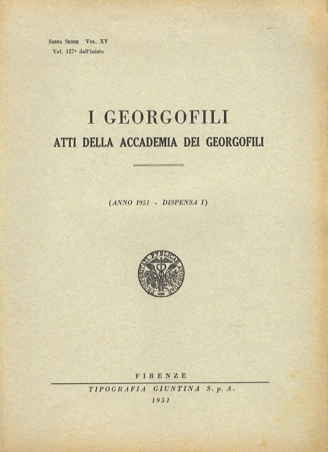 GEORGOFILI (I). Atti della Accademia dei Georgofili. Anno 1951. Dispense …