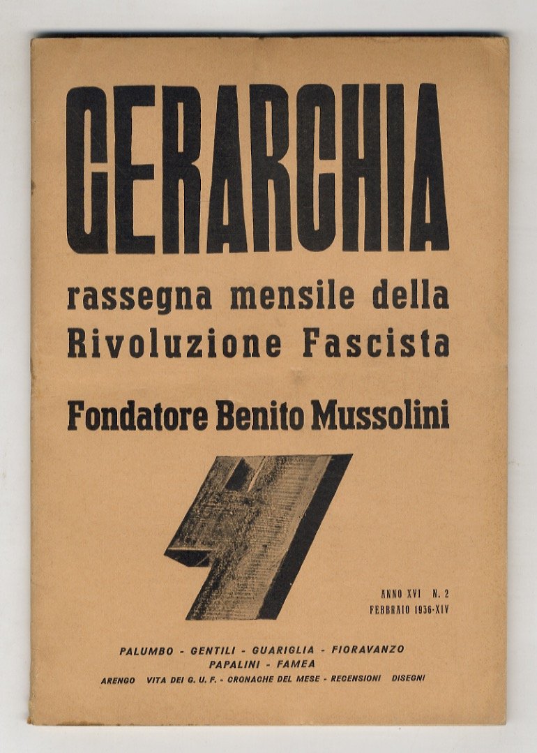 GERARCHIA. Rassegna mensile della rivoluzione fascista. Fondatore: Benito Mussolini. Anno …