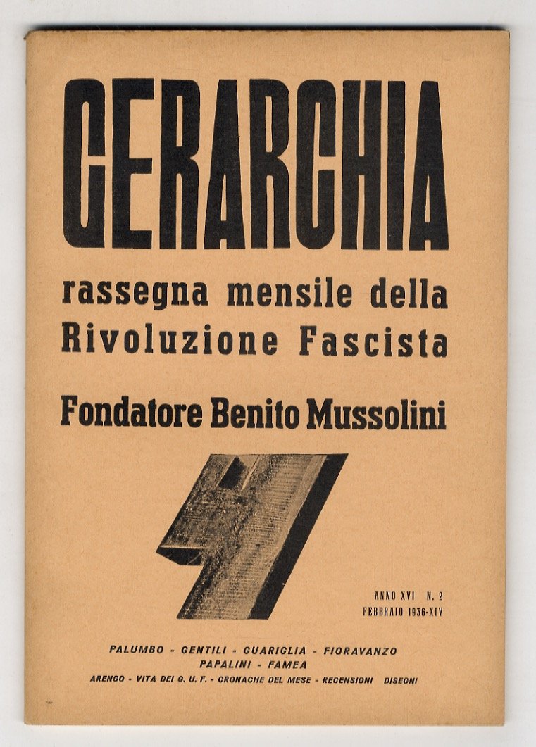 GERARCHIA. Rassegna mensile della rivoluzione fascista. fondatore: Benito Mussolini. Anno …