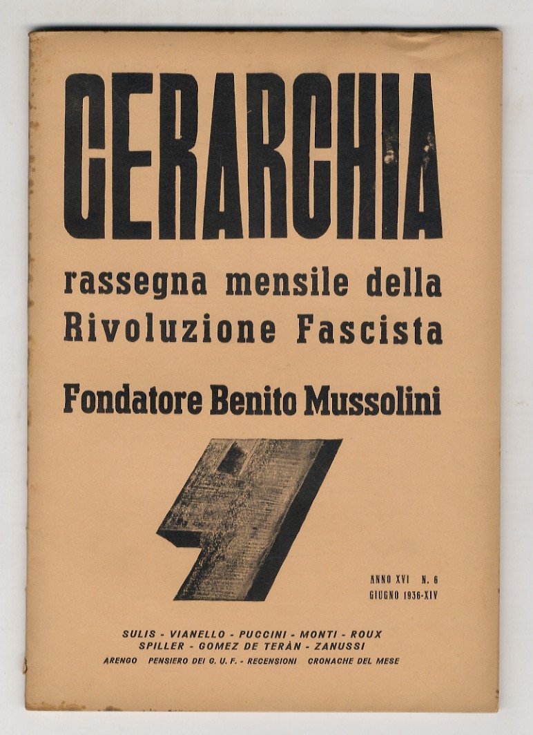 GERARCHIA. Rassegna mensile della rivoluzione fascista. fondatore: Benito Mussolini. Anno …
