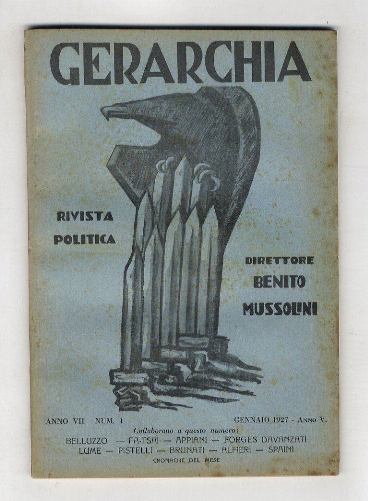 GERARCHIA. Rivista politica. Direttore: Benito Mussolini. Anno VII. 1927; di …