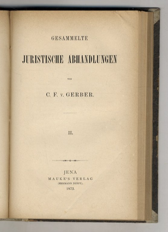 Gesammelte juristische Abhandlungen. I - II.