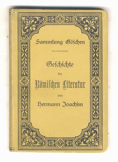 Geschichte der Römischen Literatur. Dritte, durchgesehene Auflage.