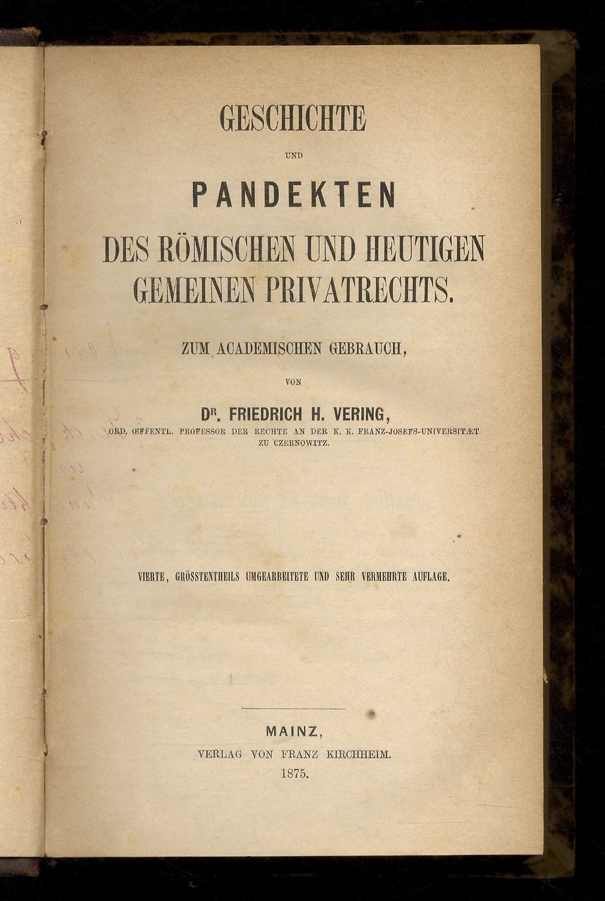 Geschichte und Pandekten des römischen und heutigen gemeinen Privatrechts. Zum …