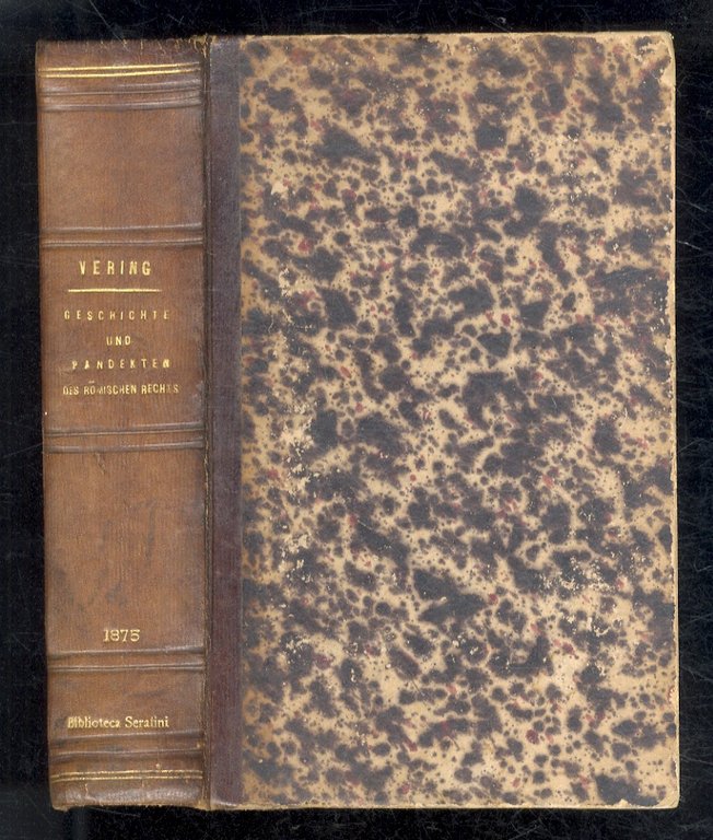 Geschichte und Pandekten des römischen und heutigen gemeinen Privatrechts. Zum …