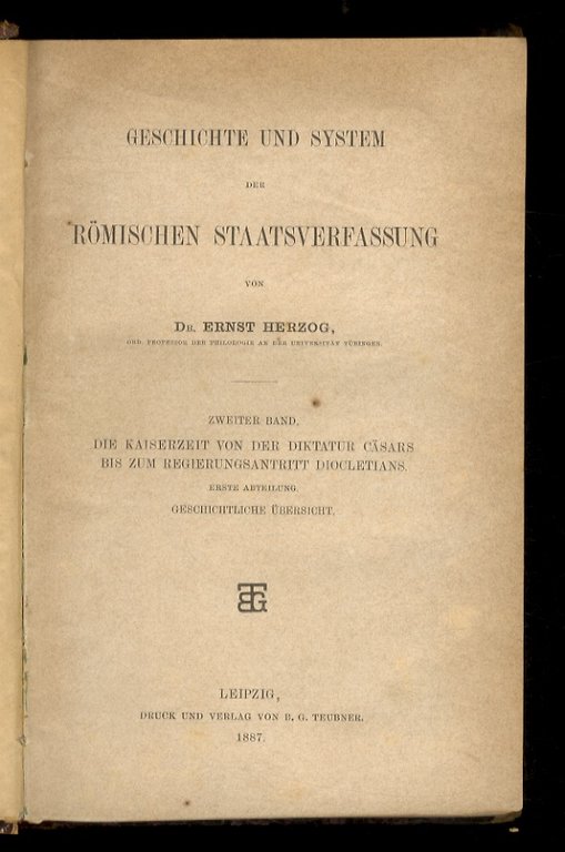 Geschichte und System der römischen Staatsverfassung. Erster Band: Königszeit und …